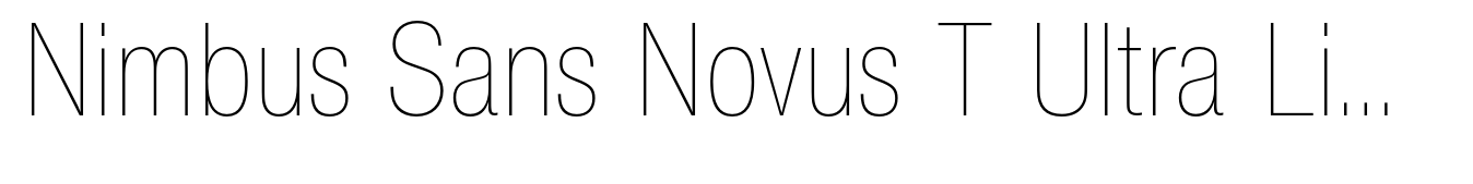 Nimbus Sans Novus T Ultra Light Condensed